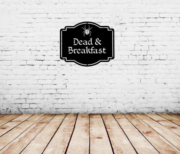 Dead & Breakfast Sign